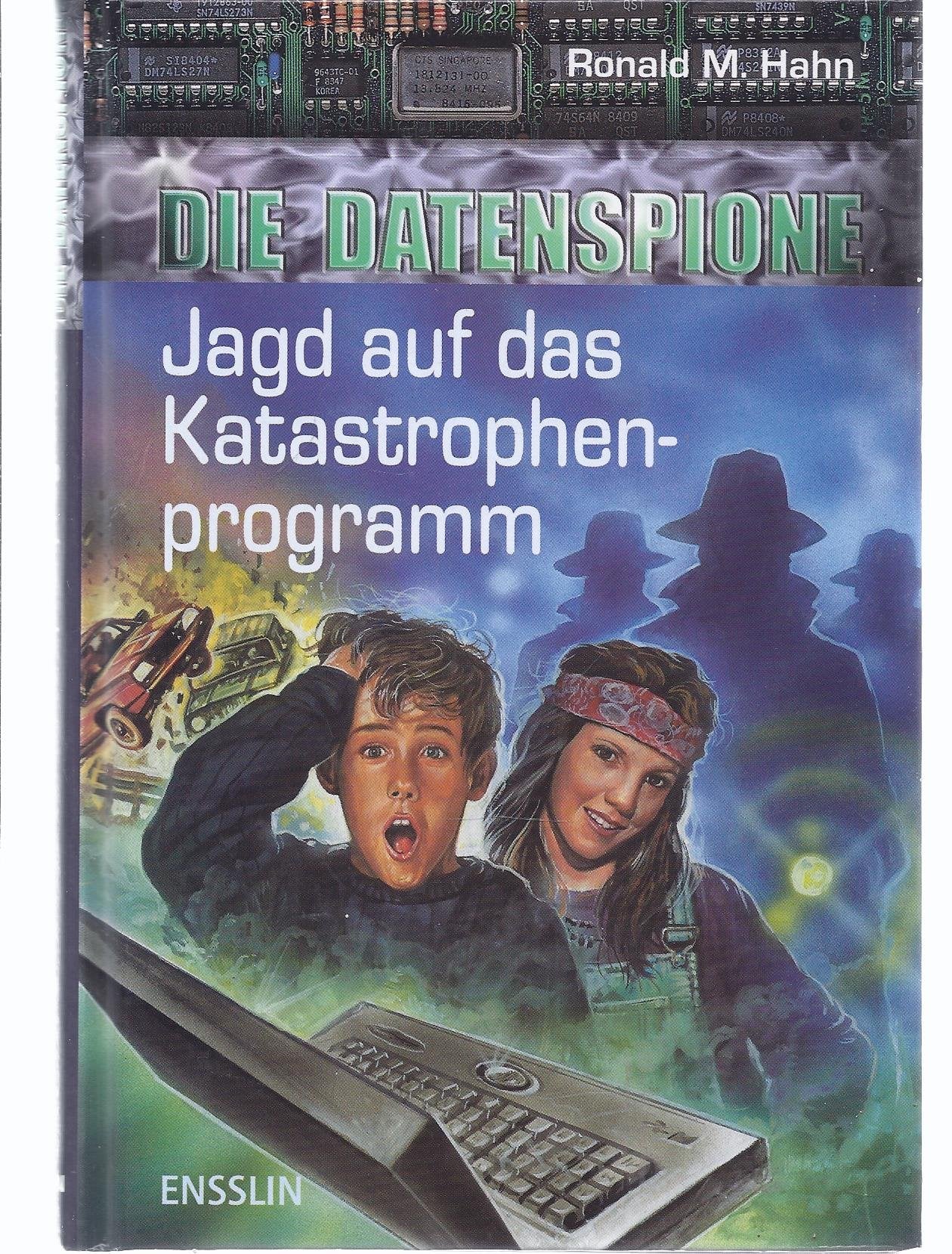 Jagd auf das Katastrophenprogramm: Die Datenspione Band 1 (Ensslin im Arena Verlag) Books