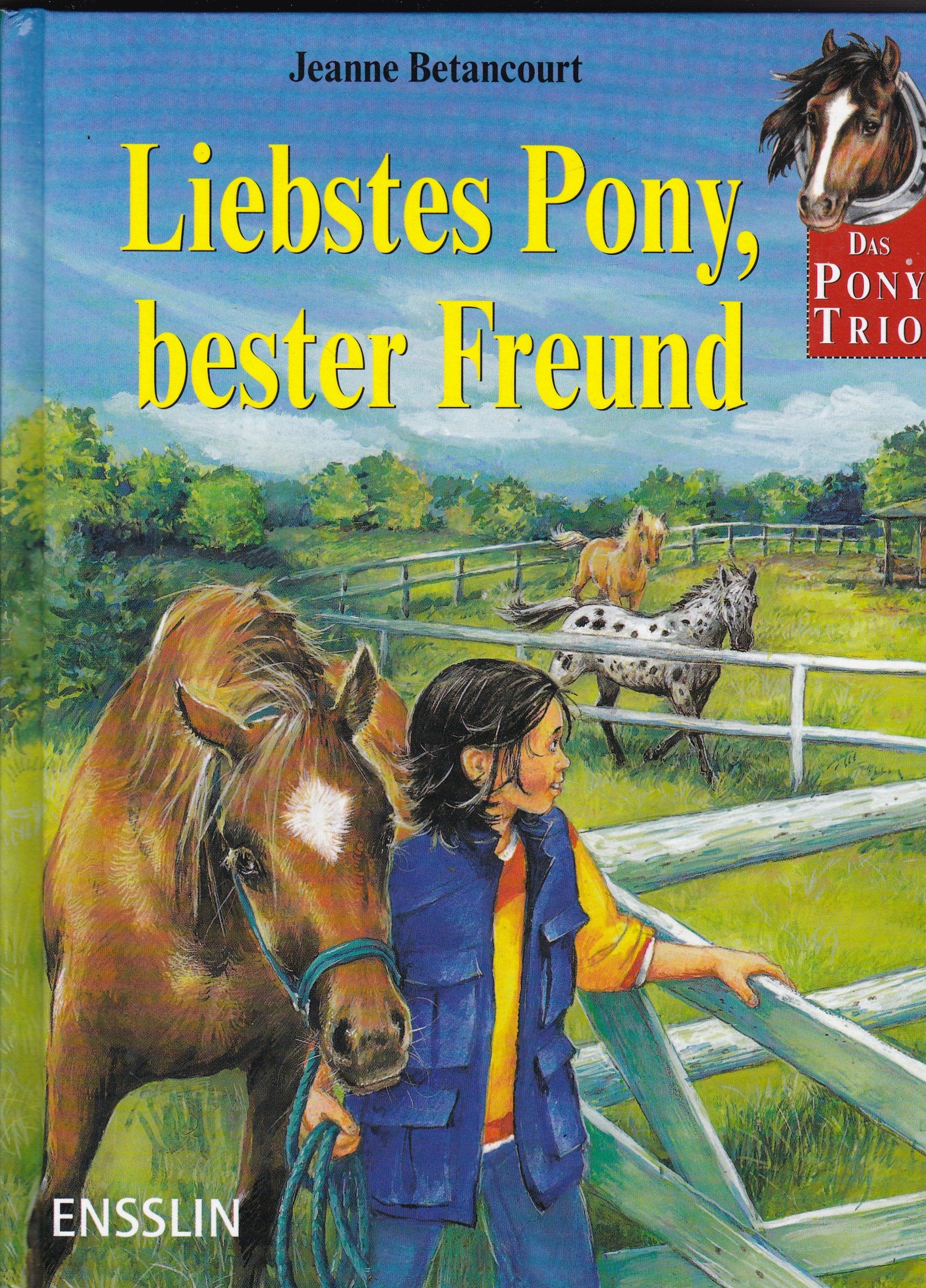 Liebstes Pony, bester Freund!: Preis-Leistungsband (Ensslin im Arena Verlag) Books