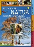 Entdecke die Natur in Herbst und Winter Non-fiction