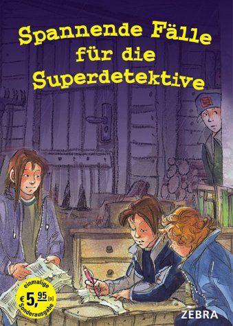 Spannende Fälle für die Superdetektive: Die Spur führt zum Moor; Jagd auf den goldenen Panther. Sammelband Novels & Short Stories