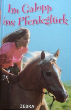 Im Galopp ins Pferdeglück Books