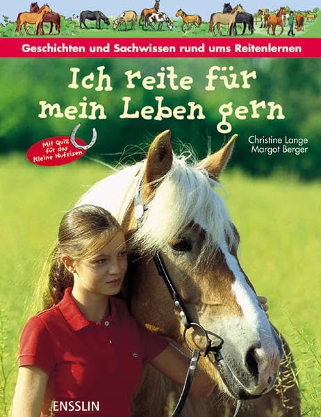 Ich reite für mein Leben gern: Geschichten und Sachwissen für Pferdefans Non-fiction