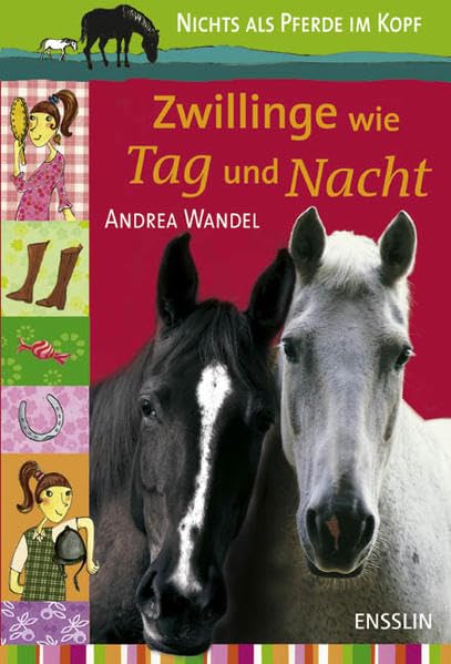 Zwillinge wie Tag und Nacht: Nichts als Pferde im Kopf Novels & Short Stories