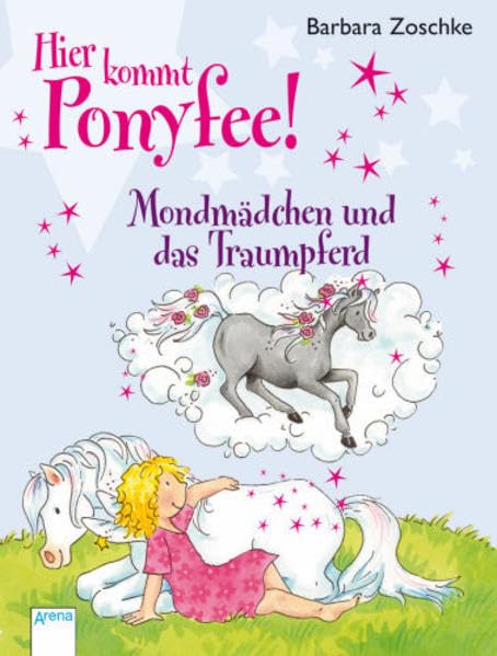 Hier kommt Ponyfee! - Mondmädchen und das Traumpferd Novels & Short Stories