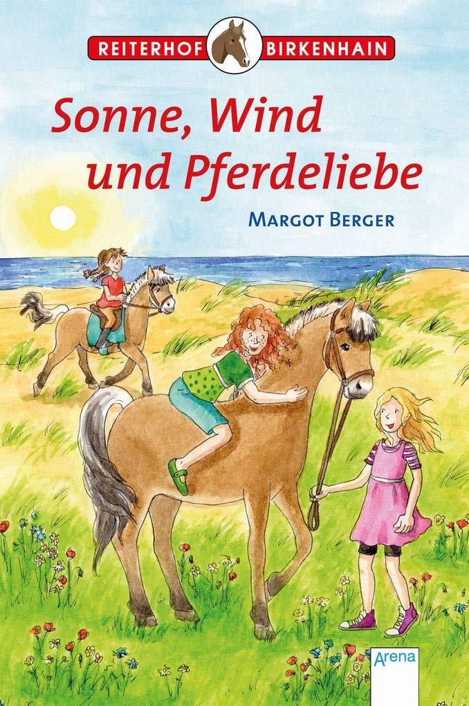 Reiterhof Birkenhain. Sonne, Wind und Pferdeliebe Novels & Short Stories