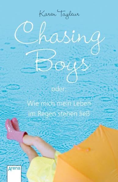 Chasing Boys oder: Wie mich mein Leben im Regen stehen ließ Fantasy & Sci-Fi