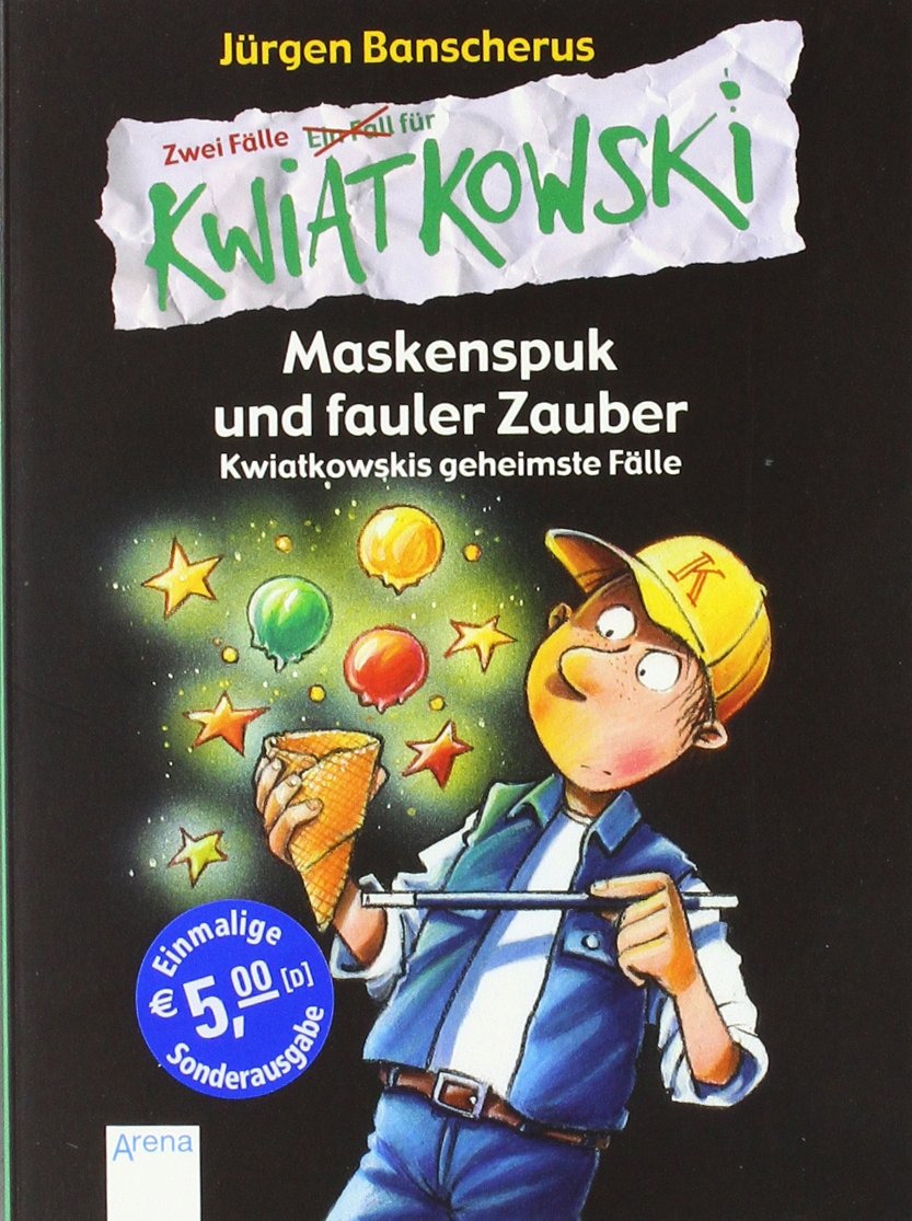 Maskenspuk und fauler Zauber - Kwiatkowskis geheimste Fälle: Kwiatkowskis geheimste Fälle. Zwei Fälle (Ein Fall für Kwiatkowski) Novels & Short Stories