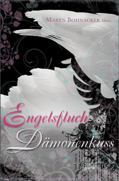 Engelsfluch - Dämonenkuss: Geschichten von Engeln und Dämonen aus aller Welt Fantasy & Sci-Fi