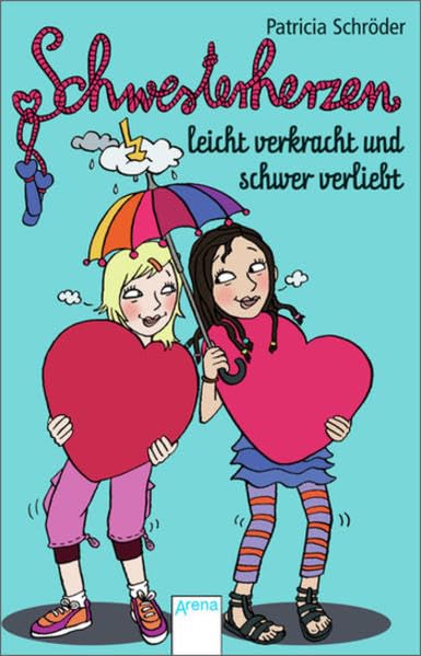 Schwesterherzen: Leicht verkracht und schwer verliebt Novels & Short Stories