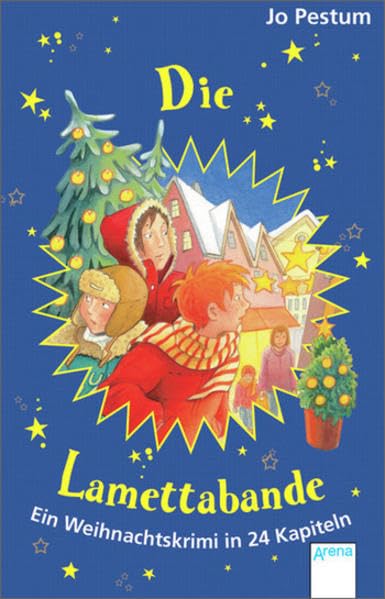 Die Lamettabande: Ein Weihnachtskrimi in 24 Kapiteln Novels & Short Stories