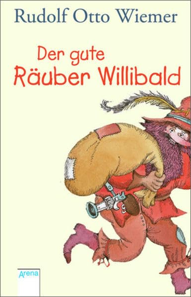 Der gute Räuber Willibald Novels & Short Stories