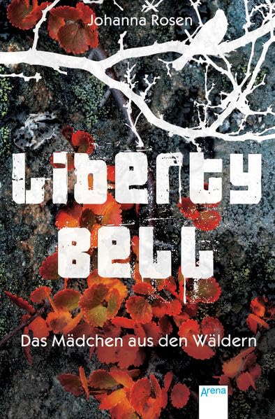 Liberty Bell: Das Mädchen aus den Wäldern Fiction