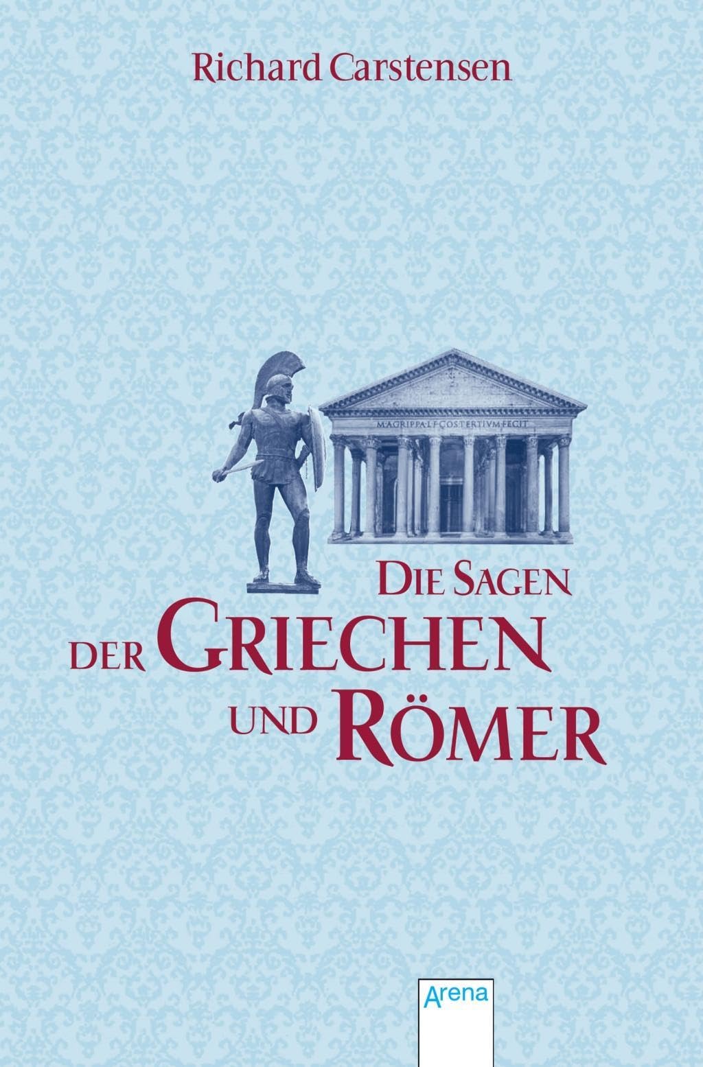 Die Sagen der Griechen und Römer Politics & History