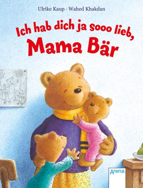Ich hab dich ja sooo lieb, Mama Bär Children's books