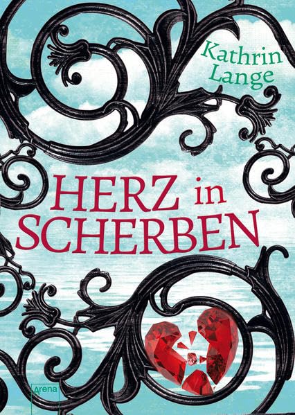 Herz aus Glas 02. Herz in Scherben Fantasy & Sci-Fi