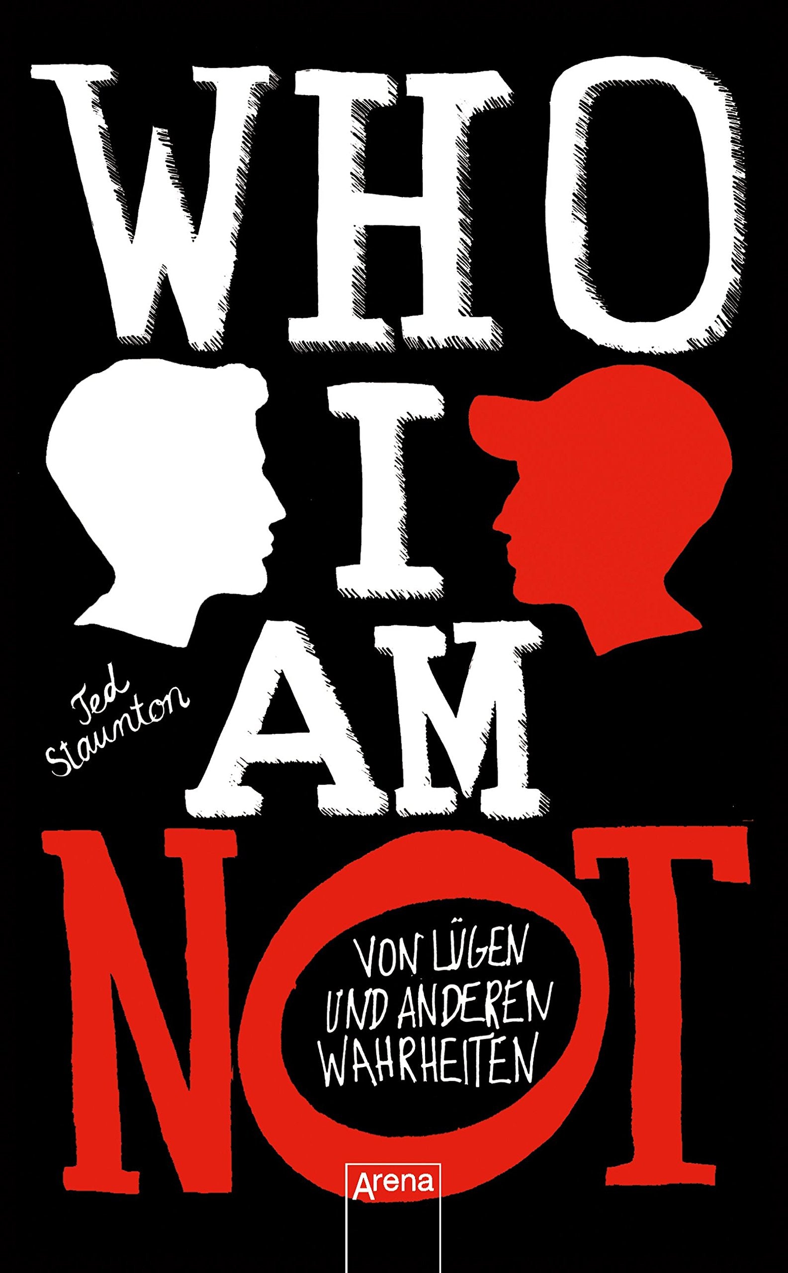 WHO I AM NOT. Von Lügen und anderen Wahrheiten Fantasy & Sci-Fi