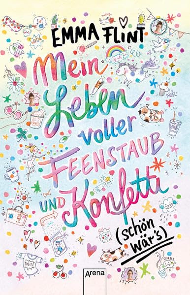 Mein Leben voller Feenstaub und Konfetti (schön wär’s!): Kinderbuch ab 10 Jahre Lifestyle