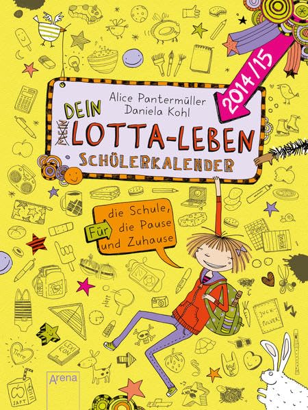 Dein Lotta-Leben. Schülerkalender. Für die Schule, die Pause und Zuhause Calendars