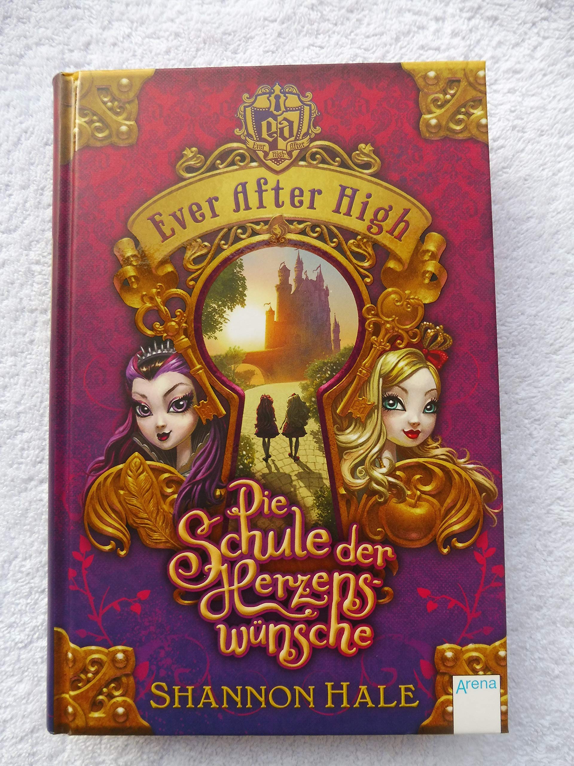Ever After High 01. Die Schule der Herzenswünsche Novels & Short Stories