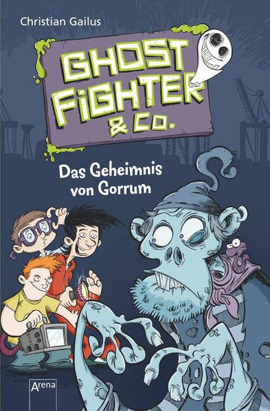 Ghostfighter & Co. 01. Das Geheimnis von Gorrum Novels & Short Stories