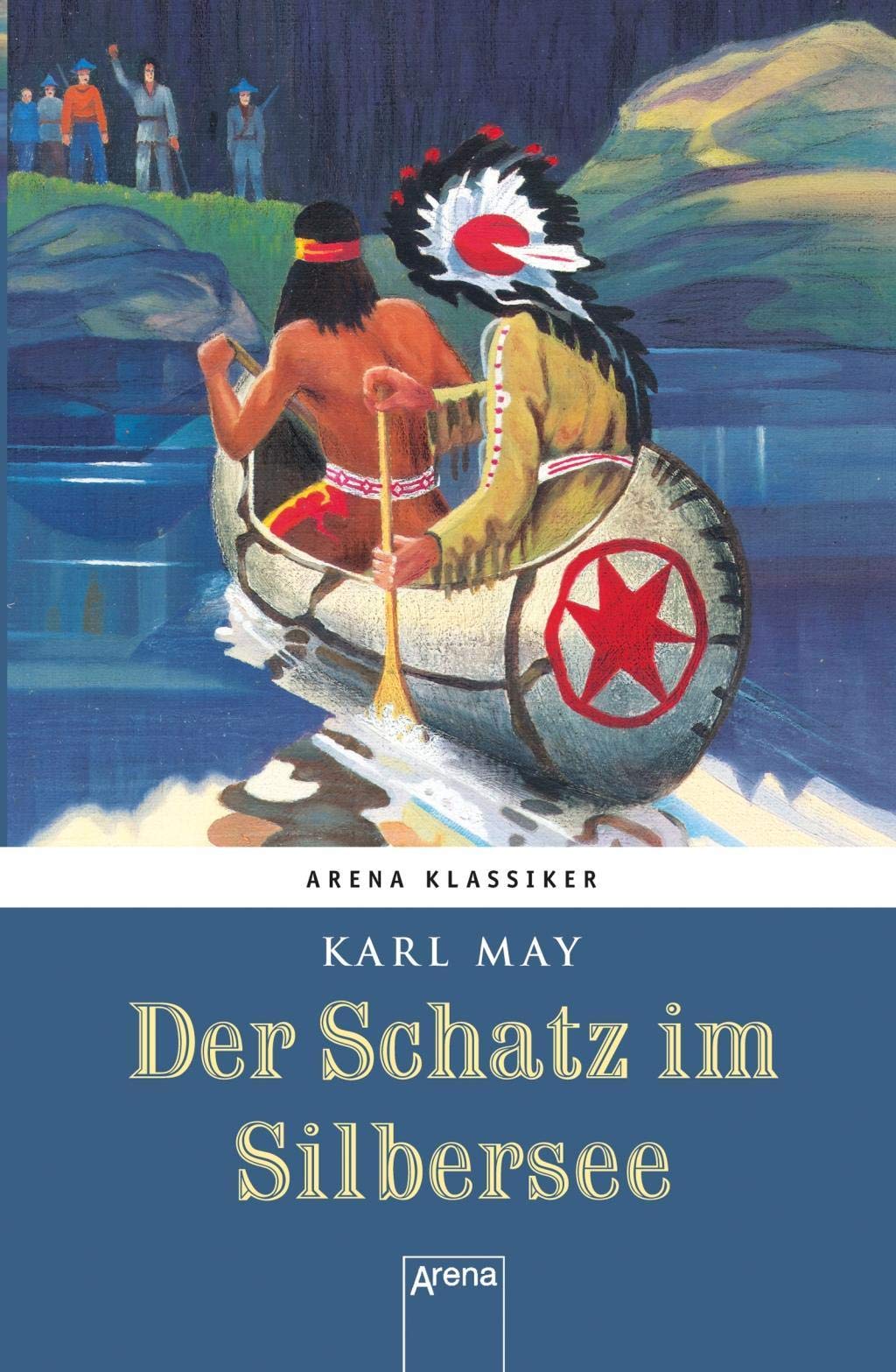 Winnetous größte Abenteuer (3). Der Schatz im Silbersee Novels & Short Stories