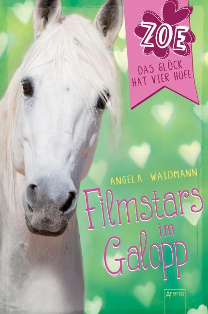 Zoe. Das Glück hat vier Hufe 02. Filmstars im Galopp Novels & Short Stories