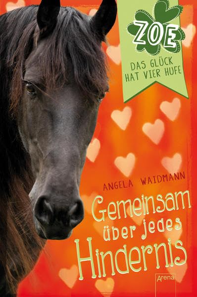 Gemeinsam über jedes Hindernis. Zoe. Das Glück hat vier Hufe (4) Novels & Short Stories