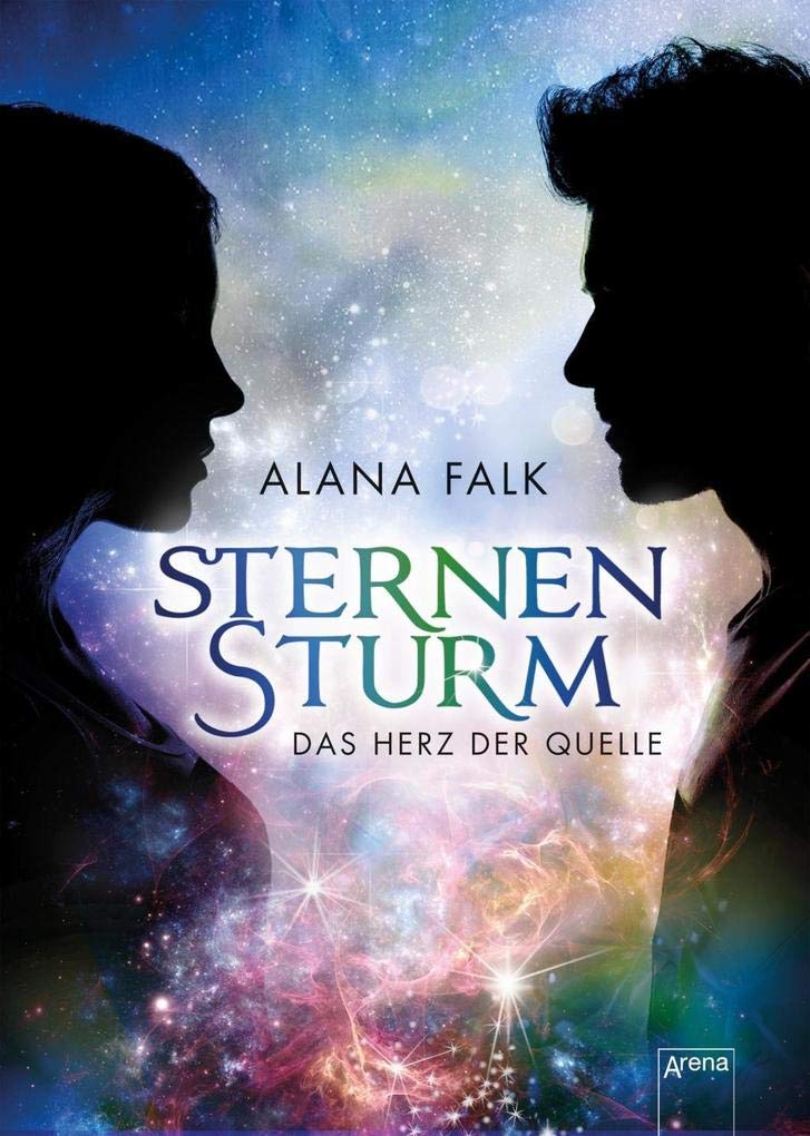 Das Herz der Quelle. Sternensturm Fantasy & Sci-Fi