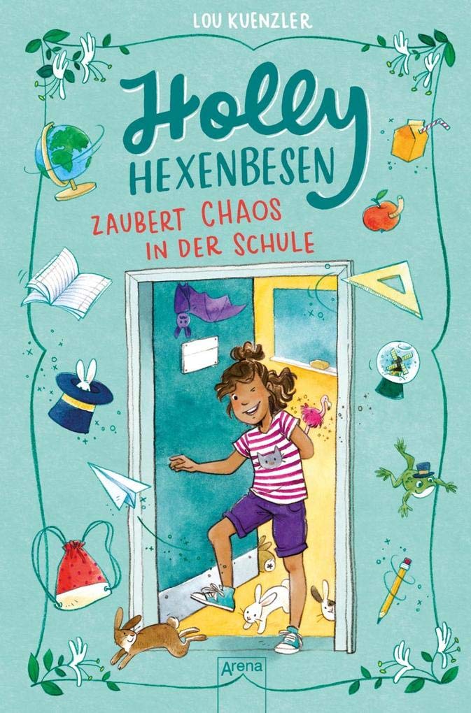 Holly Hexenbesen (2). Holly Hexenbesen zaubert Chaos in der Schule Novels & Short Stories