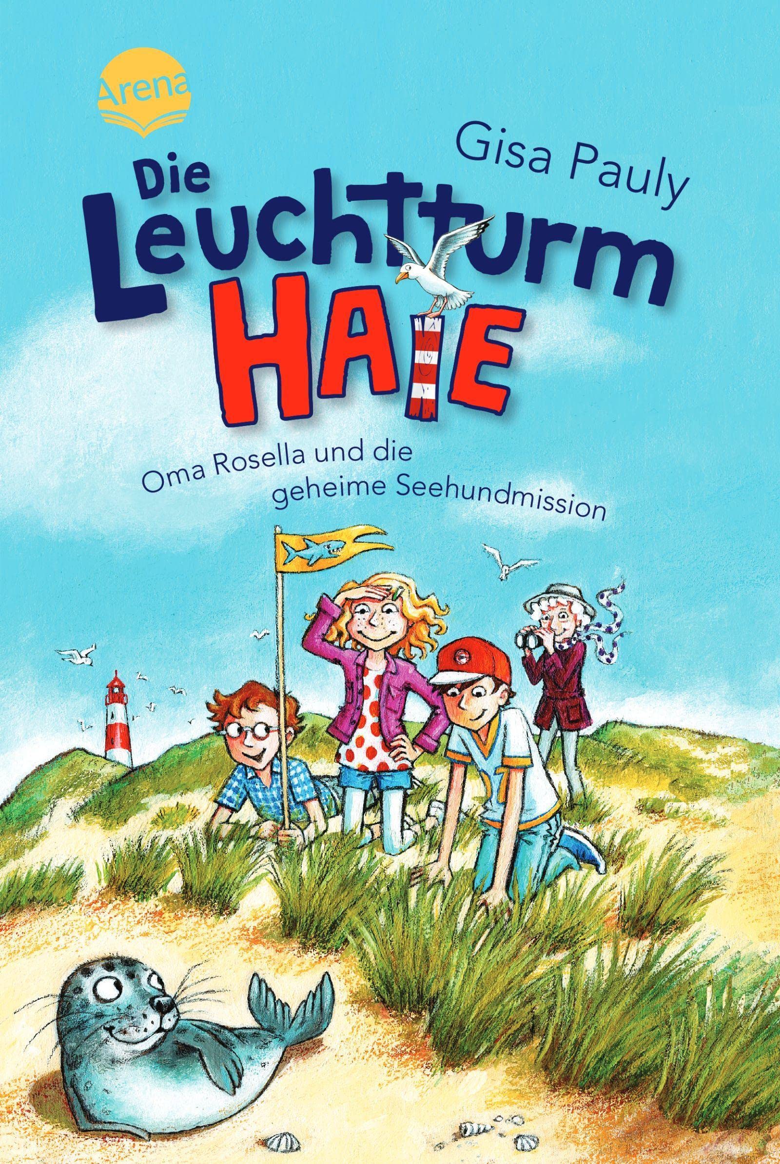 Die Leuchtturm-HAIE (1). Oma Rosella und die geheime Seehundmission Novels & Short Stories
