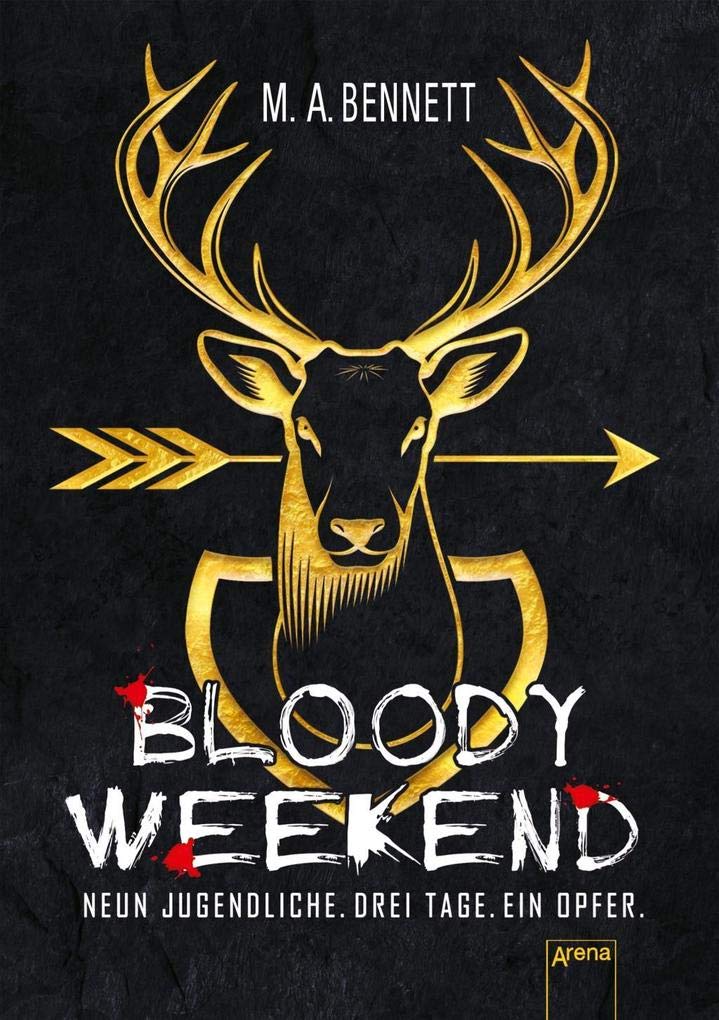 Bloody Weekend. Neun Jugendliche. Drei Tage. Ein Opfer Fiction