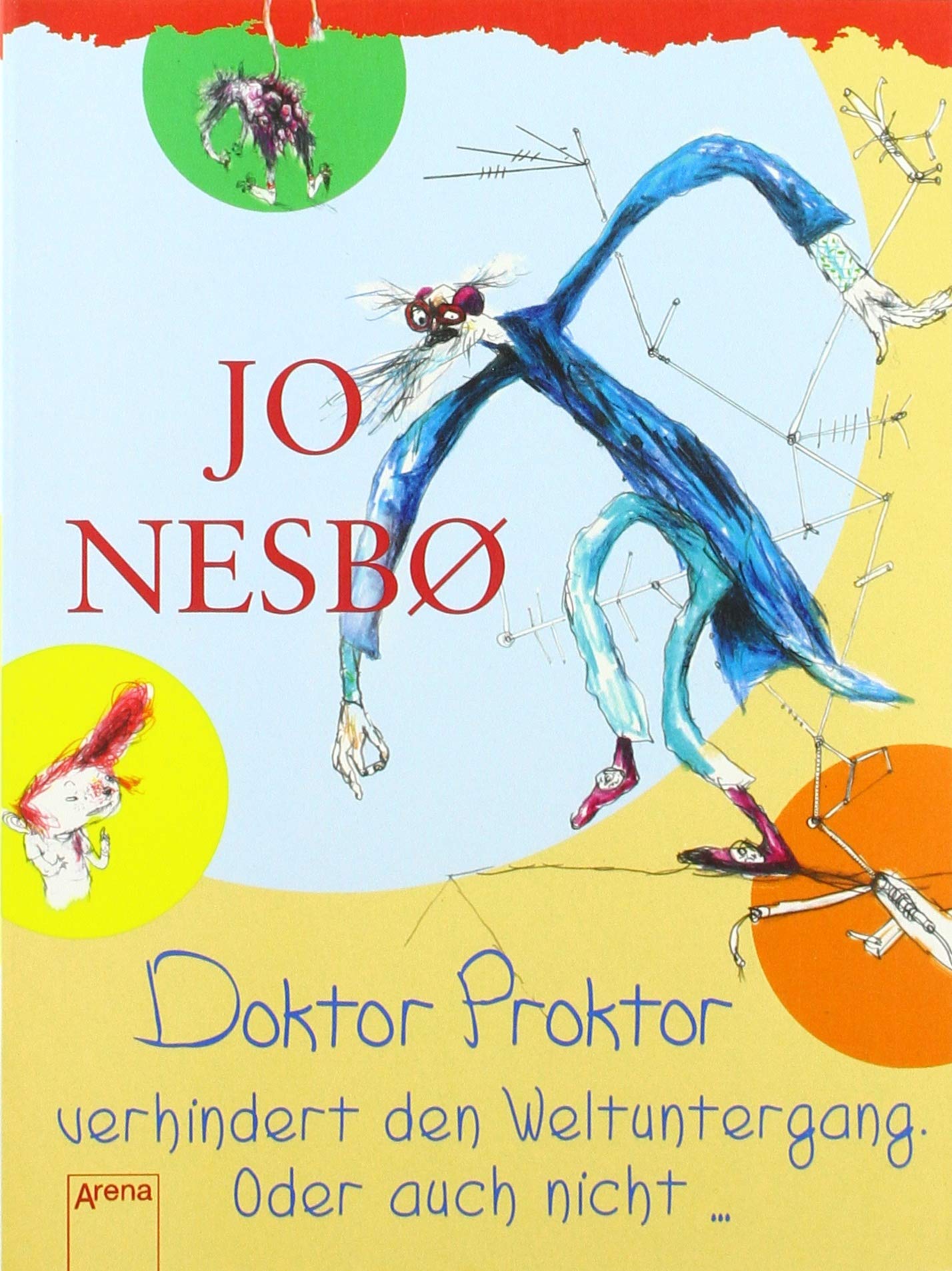 Doktor Proktor (3) verhindert den Weltuntergang. Oder auch nicht... Novels & Short Stories