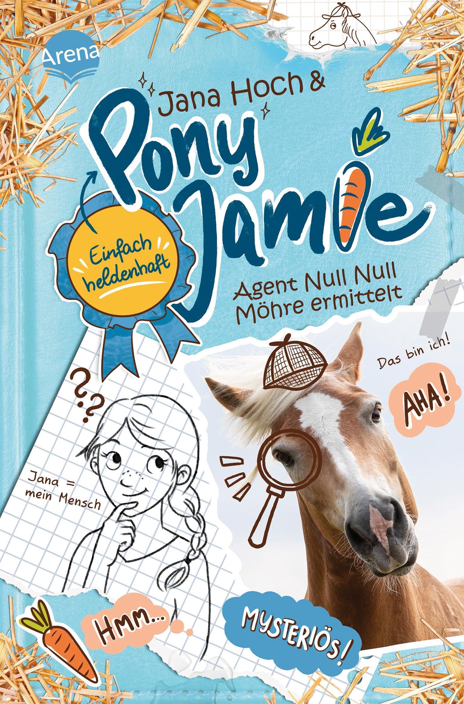 Pony Jamie - Einfach heldenhaft! (2). Agent Null Null Möhre ermittelt Non-fiction
