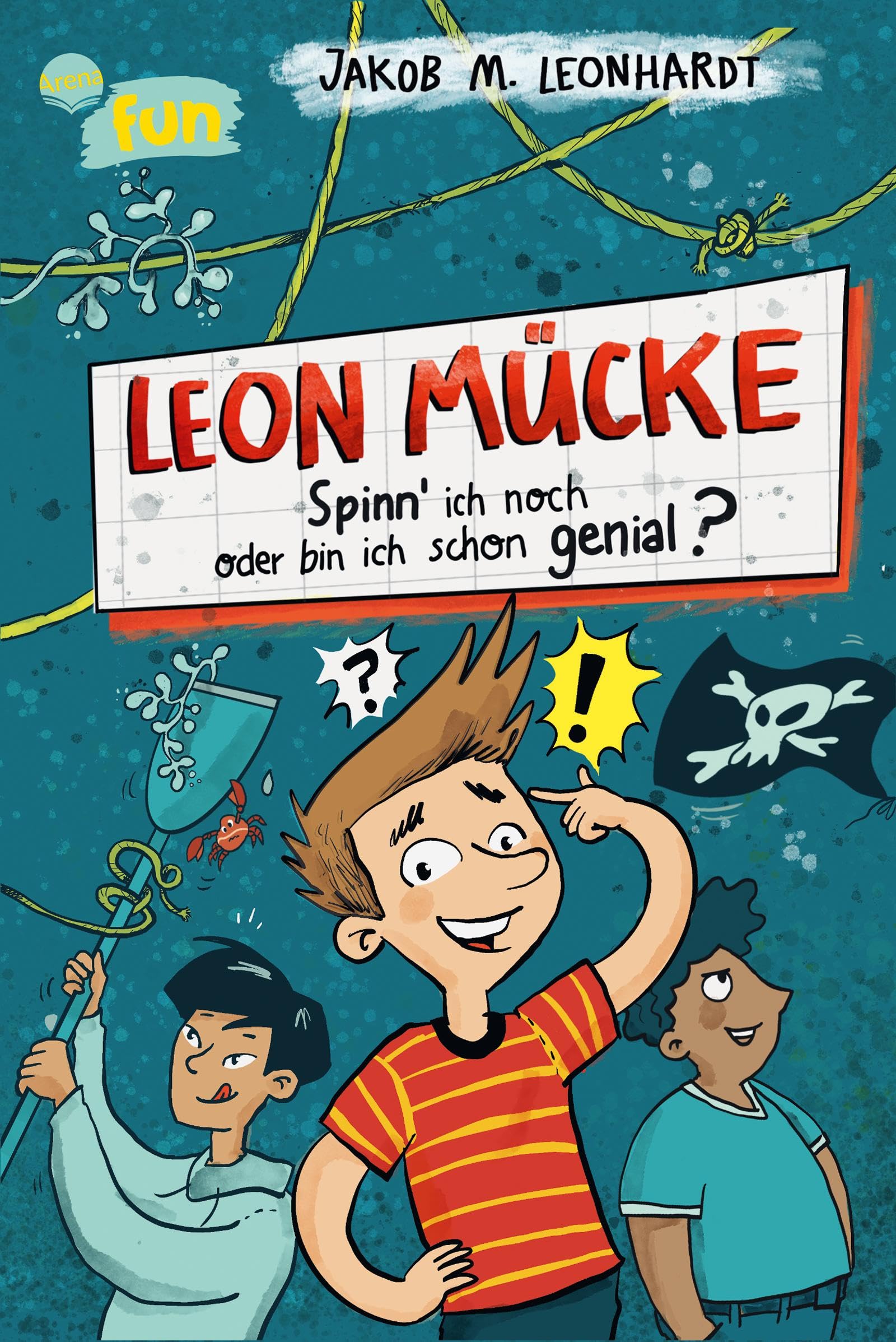 Leon Mücke (2). Spinn ich noch oder bin ich schon genial? Non-fiction books for kids