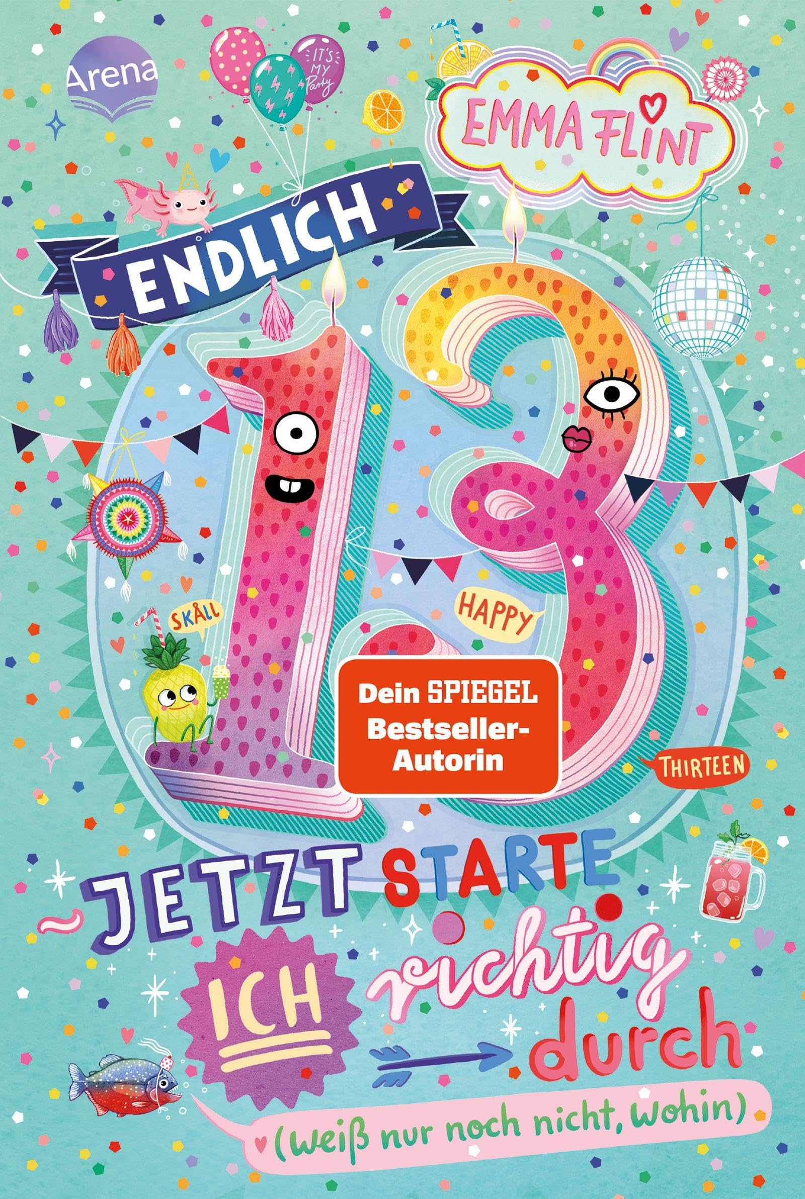 Endlich 13 - Jetzt starte ich richtig durch (weiß nur noch nicht, wohin) Lifestyle