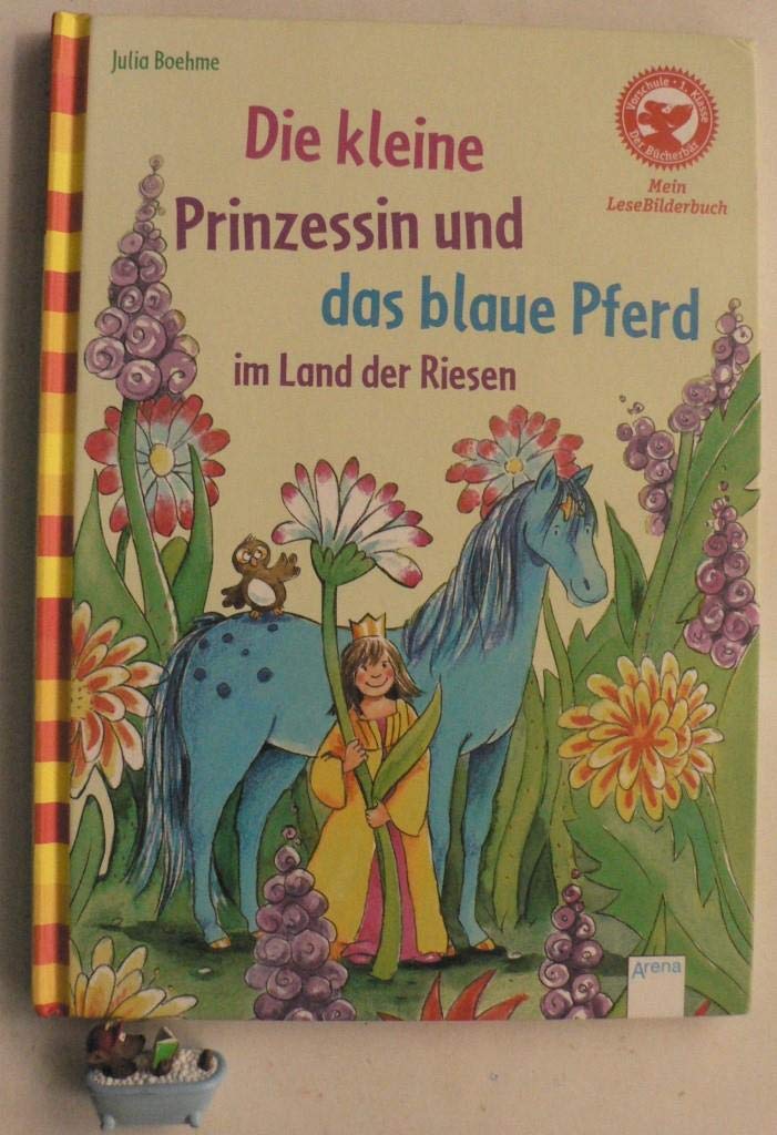 Der Bücherbär: Mein LeseBilderbuch: Die kleine Prinzessin und das blaue Pferd im Land der Riesen Novels & Short Stories
