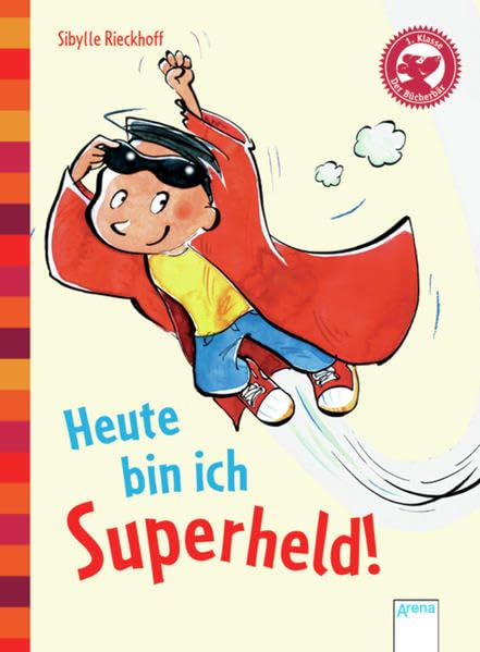 Heute bin ich Superheld! Novels & Short Stories