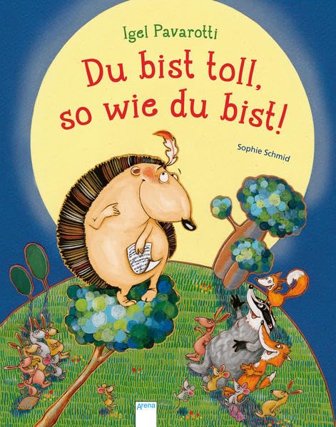 Igel Pavarotti. Du bist toll, so wie du bist Children's books