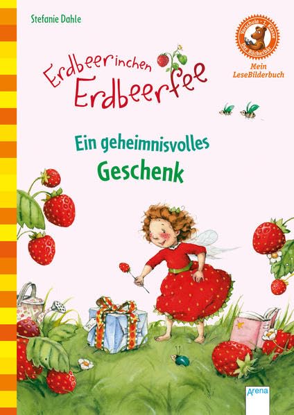 Erdbeerinchen Erdbeerfee. Ein geheimnisvolles Geschenk Novels & Short Stories