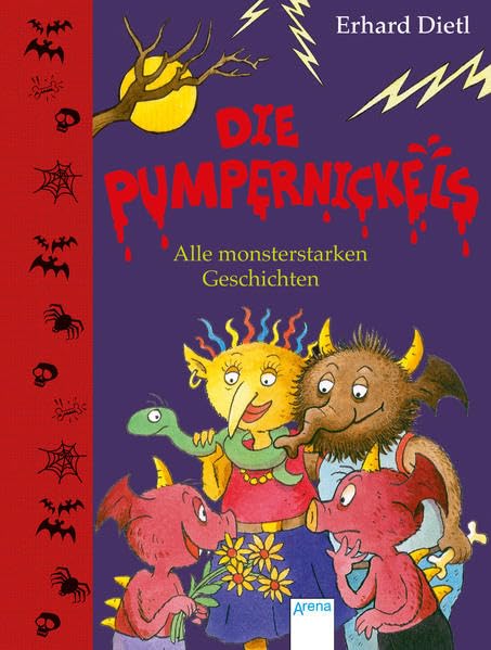 Die Pumpernickels. Alle monsterstarken Geschichten Novels & Short Stories
