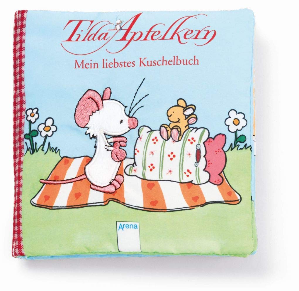 Tilda Apfelkern. Mein liebstes Kuschelbuch book