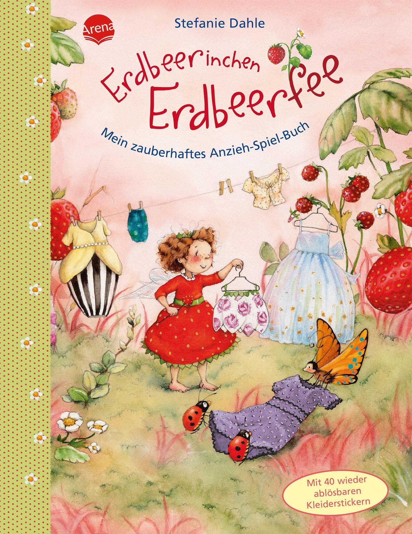 Erdbeerinchen Erdbeerfee. Mein zauberhaftes Anzieh-Spiel-Buch book