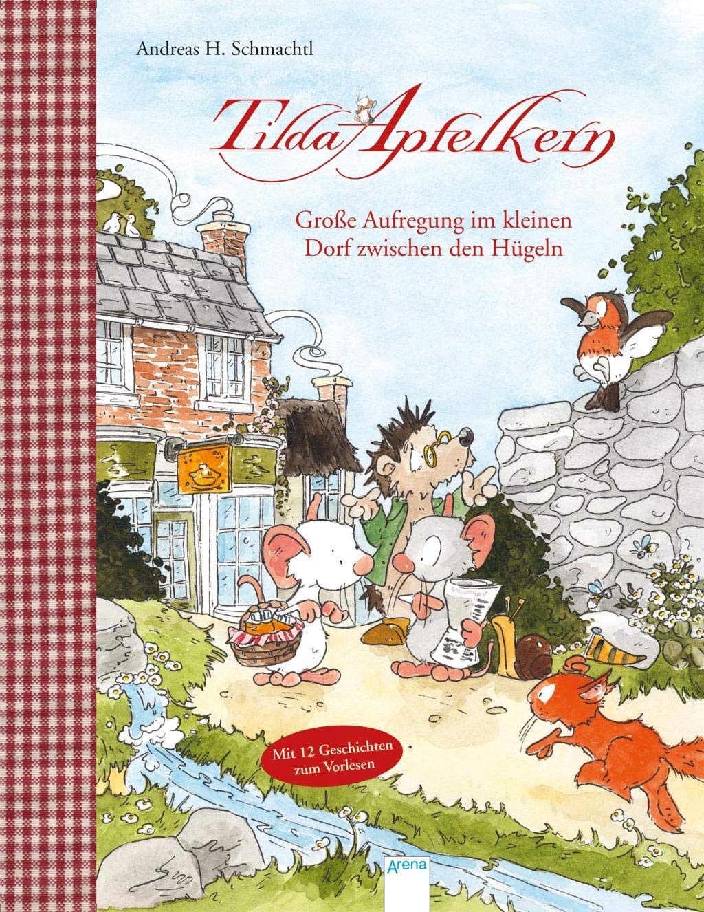 Tilda Apfelkern. Große Aufregung im kleinen Dorf zwischen den Hügeln Children's books
