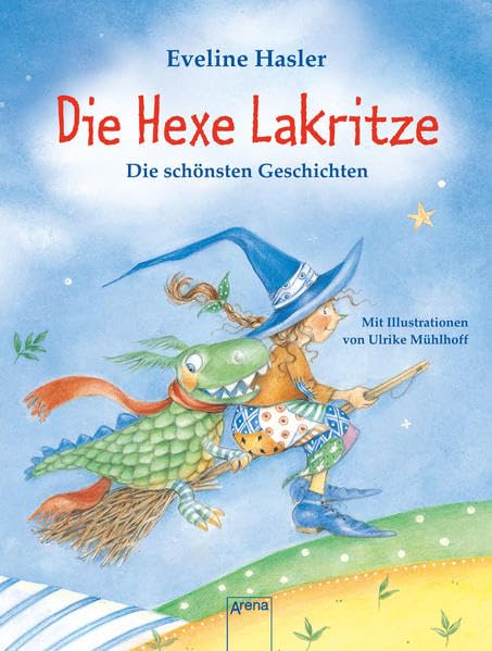 Die Hexe Lakritze: Die schönsten Geschichten Non-fiction