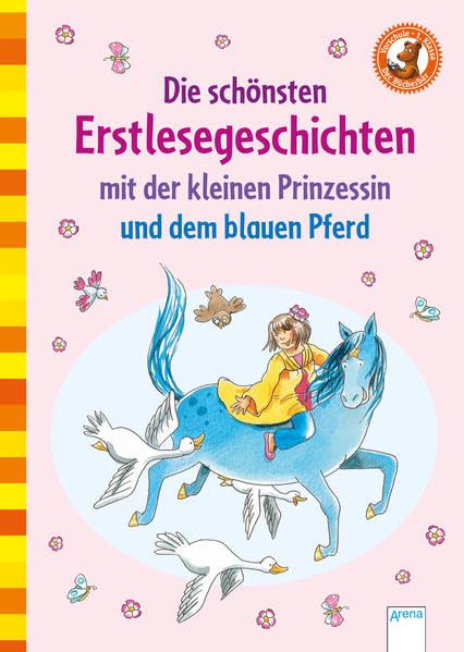 Die schönsten Erstlesegeschichten mit der kleinen Prinzessin und dem blauen Pferd Novels & Short Stories