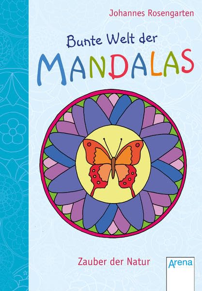 Bunte Welt der Mandalas. Zauber der Natur Non-fiction