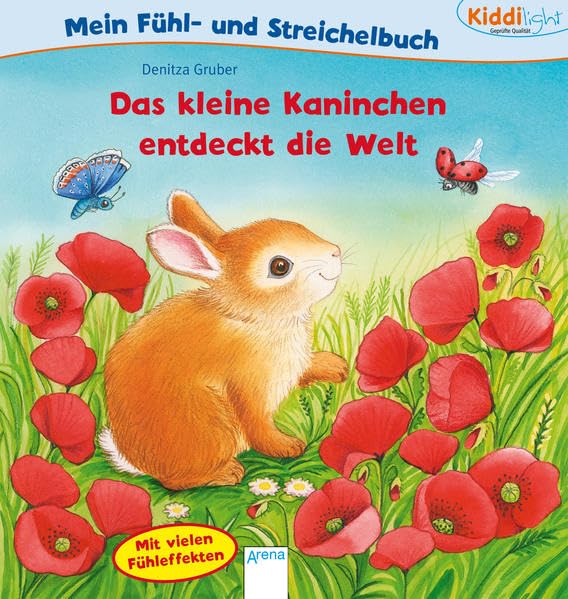 Das kleine Kaninchen entdeckt die Welt. Mein Fühl- und Streichelbuch: Kiddilight: Non-fiction