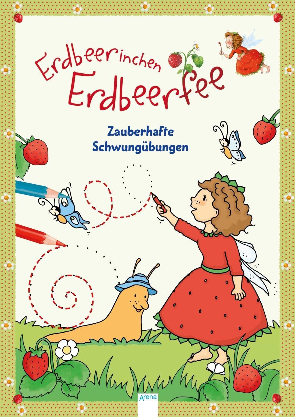 Erdbeerinchen Erdbeerfee. Zauberhafte Schwungübungen Non-fiction