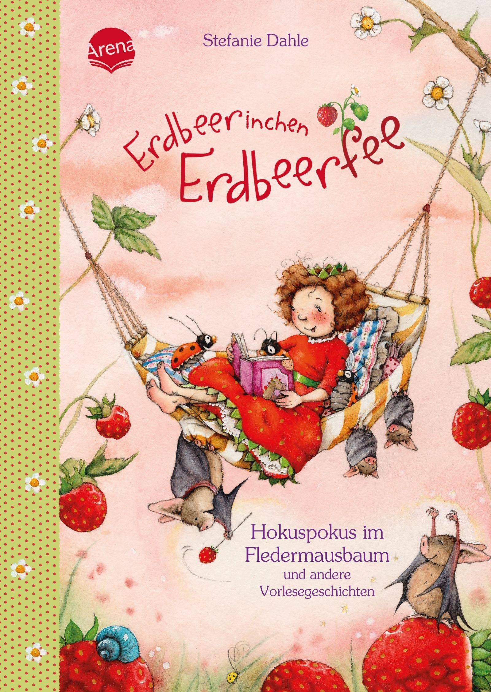 Erdbeerinchen Erdbeerfee. Hokuspokus im Fledermausbaum und andere Vorlesegeschichten Non-fiction