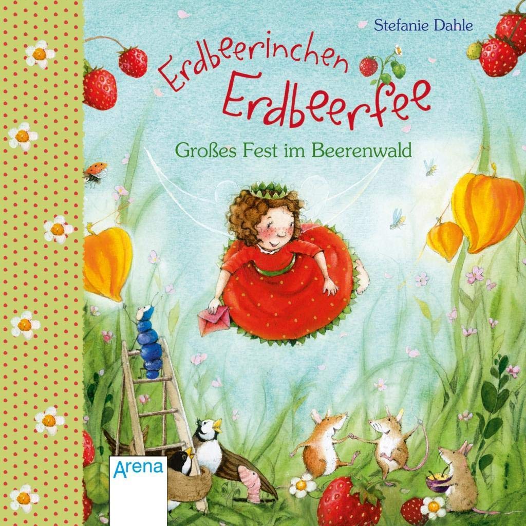 Erdbeerinchen Erdbeerfee. Großes Fest im Beerenwald Children's books